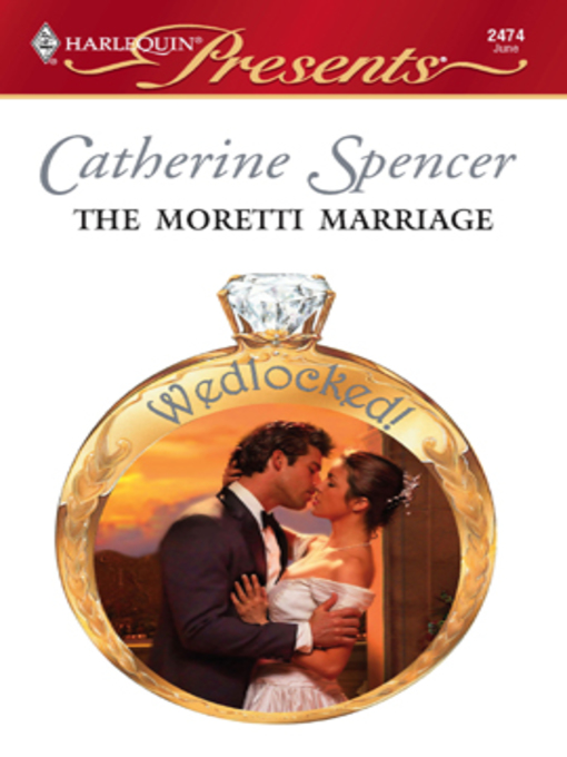 Title details for The Moretti Marriage by Catherine Spencer - Available